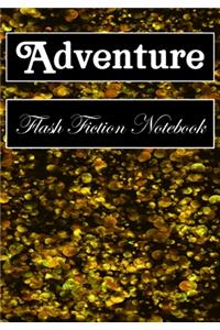 Adventure Flash Fiction Notebook