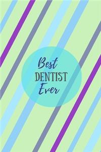 Best Dentist Ever Journal
