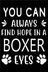 You can always find Hope in a Boxer eyes