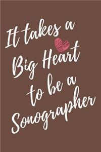 It Takes a Big Heart to be a Sonographer