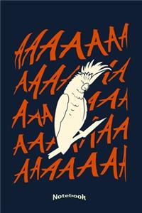 My Screaming Cockadoo Notebook