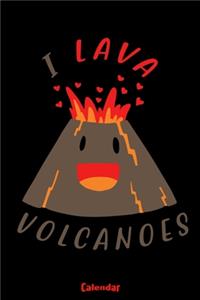 My Funny I Lava Volcanoes Calendar