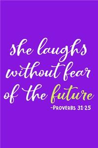 She Laughs Without Fear Of The Future