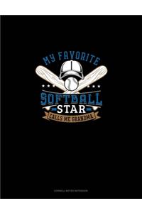 My Favorite Softball Star Calls Me Grandma