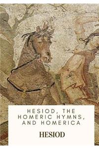 Hesiod, the Homeric Hymns, and Homerica