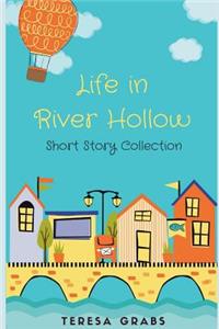Life in River Hollow: A Short Story Collection