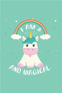 I Am 8 And Magical
