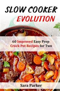 Slow Cooker Evolution