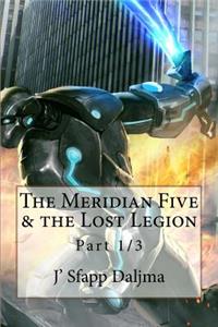 Meridian Five & the Lost Legion