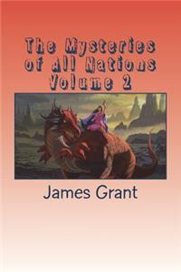 The Mysteries of All Nations Volume 2