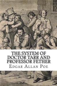 The System of Doctor Tarr and Professor Fether