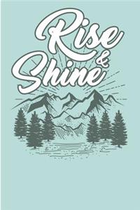 Rise and Shine