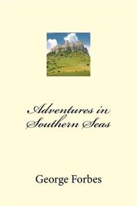 Adventures in Southern Seas