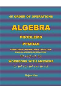 45 Algebra Problems (PEMDAS)