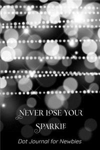 Never Lose Your Sparkle