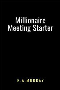 Millionaire Meeting Starter