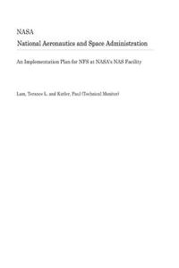 An Implementation Plan for NFS at Nasa's NAS Facility