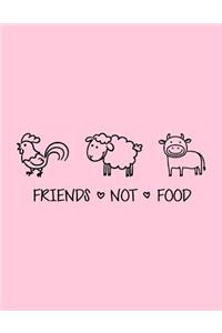 Friends Not Food