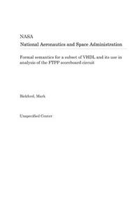 Formal Semantics for a Subset of VHDL and Its Use in Analysis of the Ftpp Scoreboard Circuit