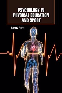 Psychology in Physical Education and Sport by Rontay Pierre