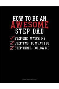 How to Be an Awesome Step Dad