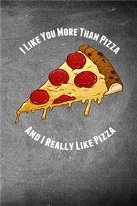 I Like You More Than Pizza