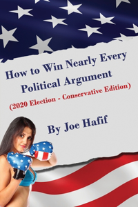 How to Win Nearly Every Political Argument