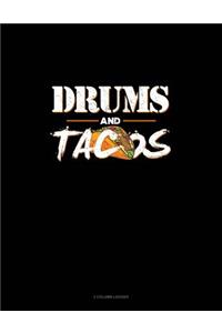 Drums and Tacos: 3 Column Ledger