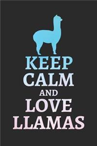 Keep Calm and Love Llamas