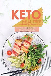 Keto Meal Prep Cookbook For Beginners