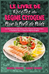 Le Livre De Recettes Du Régime Cétogène Pour La Perte De Poids