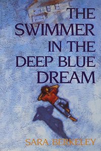 The Swimmer in the Deep Blue Dream