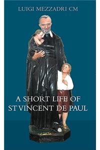 Short Life of Saint Vincent de Paul