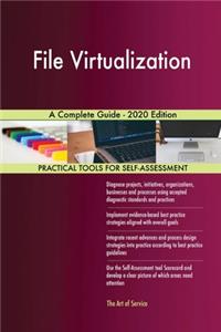 File Virtualization A Complete Guide - 2020 Edition