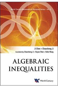 Algebraic Inequalities: In Mathematical Olympiad And Competitions