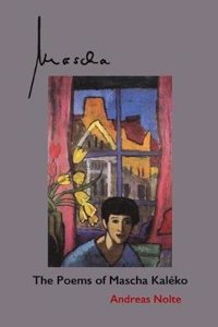 Mascha: The Poems of Mascha Kaleko