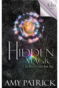 Hidden Magic, Book 2 of the Ancient Court Trilogy
