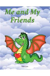 Me & My Friends - DragonHeart