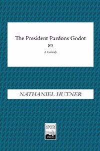 President Pardons Godot