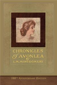 Chronicles of Avonlea (100th Anniversary Edition)