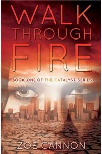 Walk Through Fire