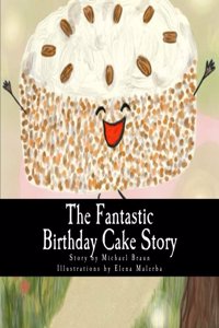 Fantastic Birthday Cake Story