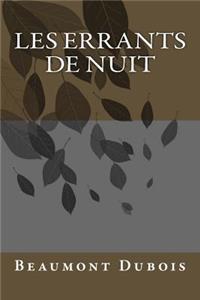 Les Errants De Nuit