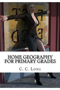 Home Geography for Primary Grades