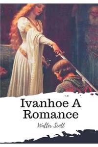 Ivanhoe A Romance