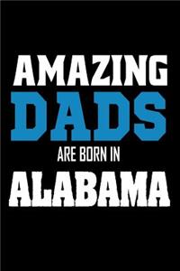 Amazing Dads Are Born In Alabama