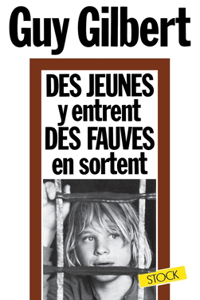 Des Jeunes y entrent, des fauves en sortent