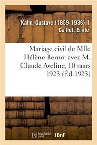 Mariage Civil de Mlle Hélène Bernot Avec M. Claude Aveline, 10 Mars 1923