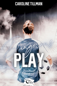 Dangerous Play
