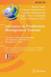 Advances in Production Management Systems. the Path to Digital Transformation and Innovation of Production Management Systems